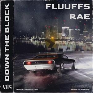 Down the Block (feat. •RAE•) (Slowed by Fluuffs)