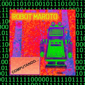Robot Maroto Não Fuma Maconha (2022 Remastered)