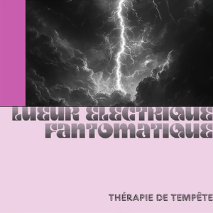 Lueur électrique fantomatique, Sons de tempête grondante