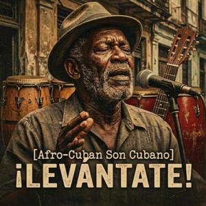 Levantate | Son Cubano
