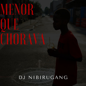 Menor Que Chorava
