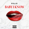 Felix - Baby I Know (Beat)