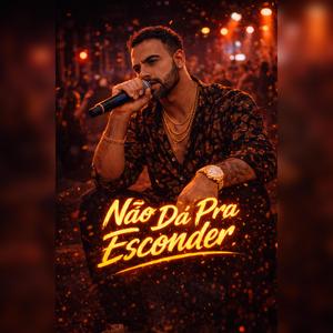 Não Dá Pra Esconder