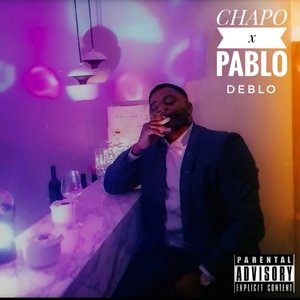 CHAPO x PABLO