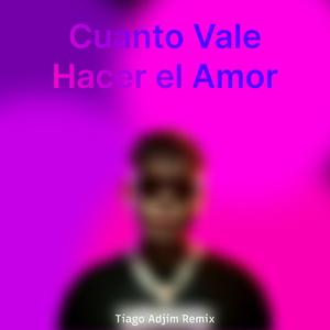 Cuanto Vale Hacer El Amor (Cachengue)