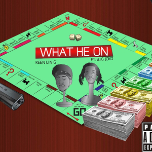 What He On (feat. Big Joko)