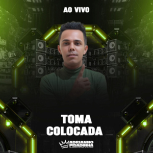 Toma Colocada (Ao Vivo)