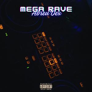 Mega Rave DJ Abreu Dex (feat. Mc Rafa Original)