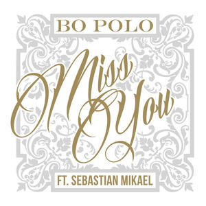 Miss You (feat. Sebastian Mikael)
