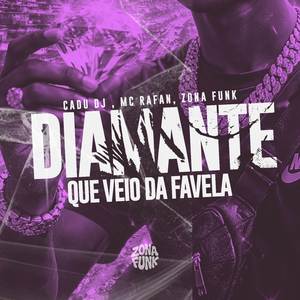 DIAMANTE QUE VEIO DA FAVELA