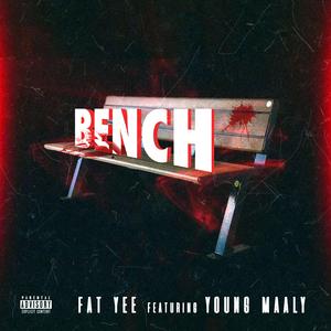 Bench (feat. Young Maaly)