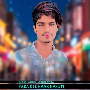 Yara Ki Dhaak Kasuti