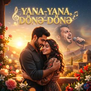 Yana Yana Dönə Dönə