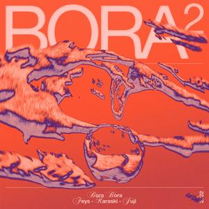 Bora Bora (feat. Karaski & Juji)