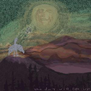 the day will lift up