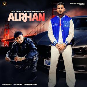 ALRHAN (feat. Karan Akbarpuria)