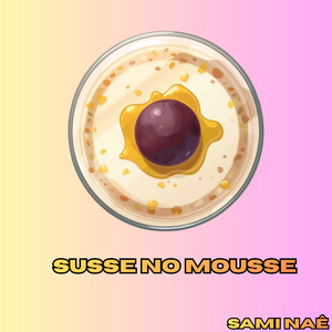 Susse no Mousse