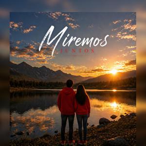 miremos juntos
