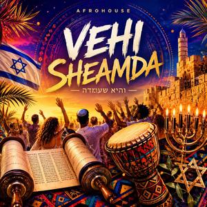 Vehi She-Amda | והיא שעמדה