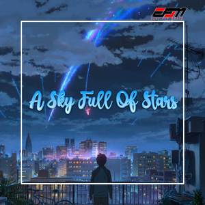 A Sky Full Of Star Slow Remix