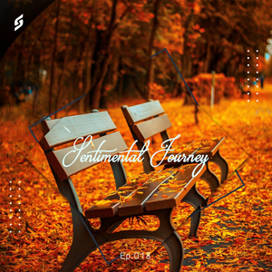 An Emotional Sentimental Journey Uplifting Trance Mix 2025, Vol. 18 (Emotional Trance Mix 2024)