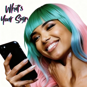 What's Your Sign