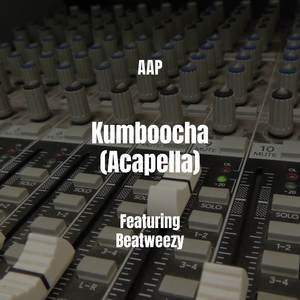 Kumboocha (Acapella)