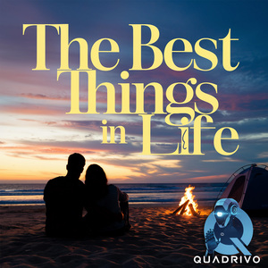 The Best Things in Life