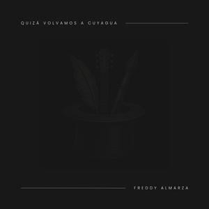 Quizá volvamos a Cuyagua