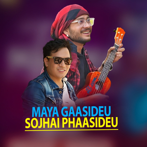 Maya Gasideu Sojhai Phaasideu
