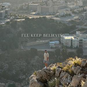 I'll Keep Believing