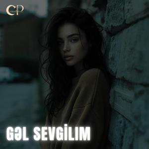 Gəl Sevgilim (Remix)