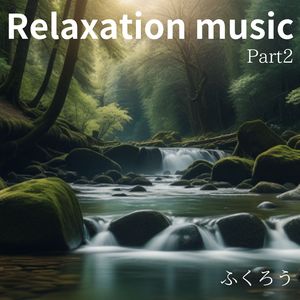 Relaxation music #010