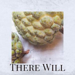 There Will