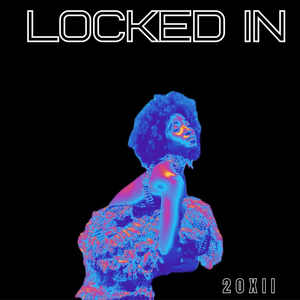 Locked In (feat. Destin Laurel)
