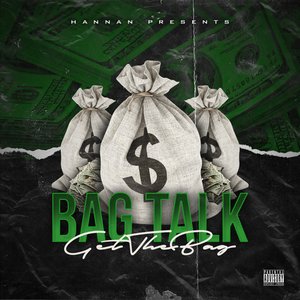 Bag Talk (Get The Bag)
