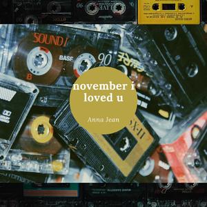 November I Loved U