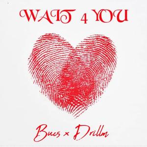 WAIT 4 U (feat. Bucs)