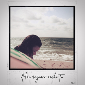 Hai Ragione Anche Tu