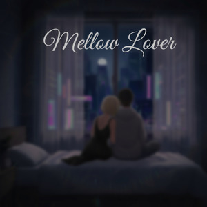 Mellow Lover
