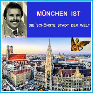München ist die schönste Stadt der Welt