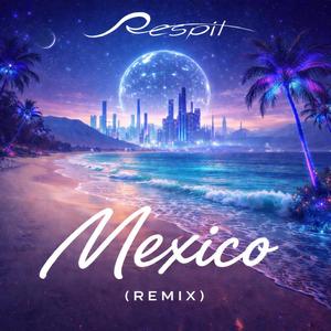 Mexico (Remix)