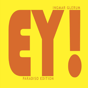Ey! (Paradiso Edition)
