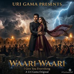 Waari Waari (#OyeAaaJa365)