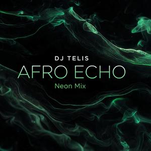 Afro Echo (Neon Mix)