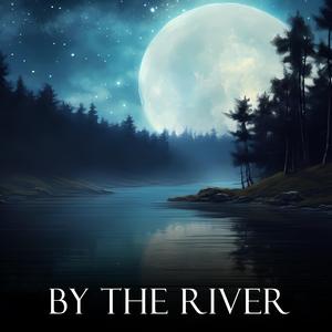 By the River