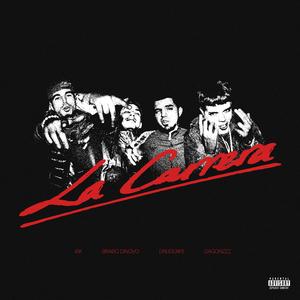 La Carrera (feat. Brabo Dinovo, 41k & Drugui#3 AKA LA #LEALTAD)