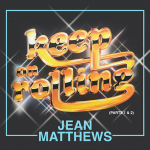 Keep On Rolling, Pt. 2 (7" Mix)