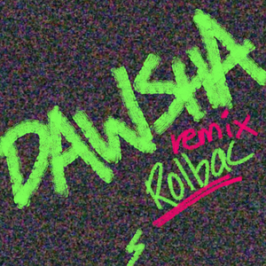 Dawsha (Rolbac Remix)