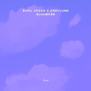 Sapu Jagad X Angklung